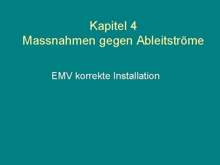 Kapitel 4 Massnahmen gegen Ableitströme EMV korrekte Installation 