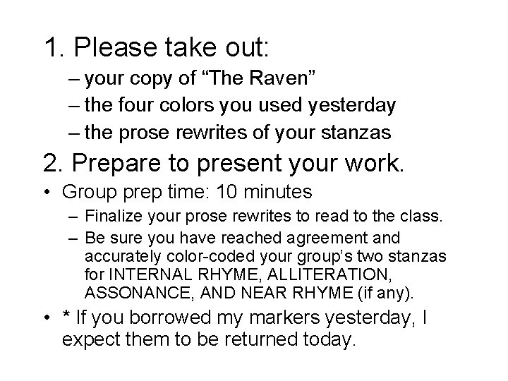 1. Please take out: – your copy of “The Raven” – the four colors