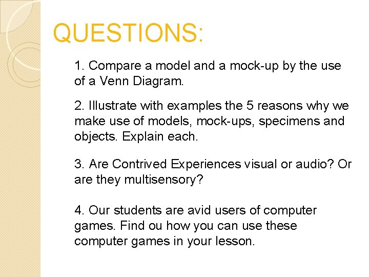 QUESTIONS: 1. Compare a model and a mock-up by the use of a Venn QUESTIONS: 1. Compare a model and a mock-up by the use of a Venn