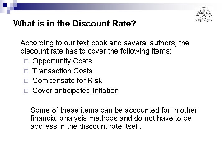 What is in the Discount Rate? According to our text book and several authors,