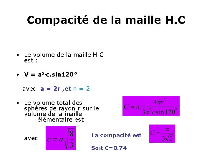 Compacité de la maille H. C • Le volume de la maille H. C