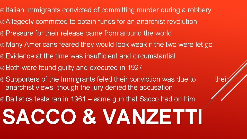  Italian Immigrants convicted of committing murder during a robbery Allegedly committed to obtain