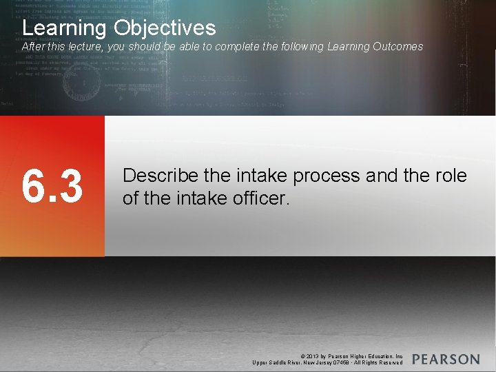 Learning Objectives After this lecture, you should be able to complete the following Learning