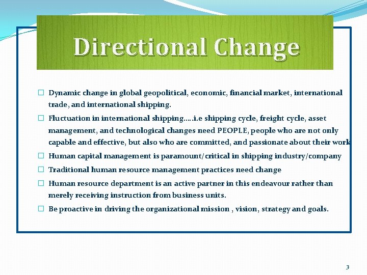 Directional Change � Dynamic change in global geopolitical, economic, financial market, international trade, and