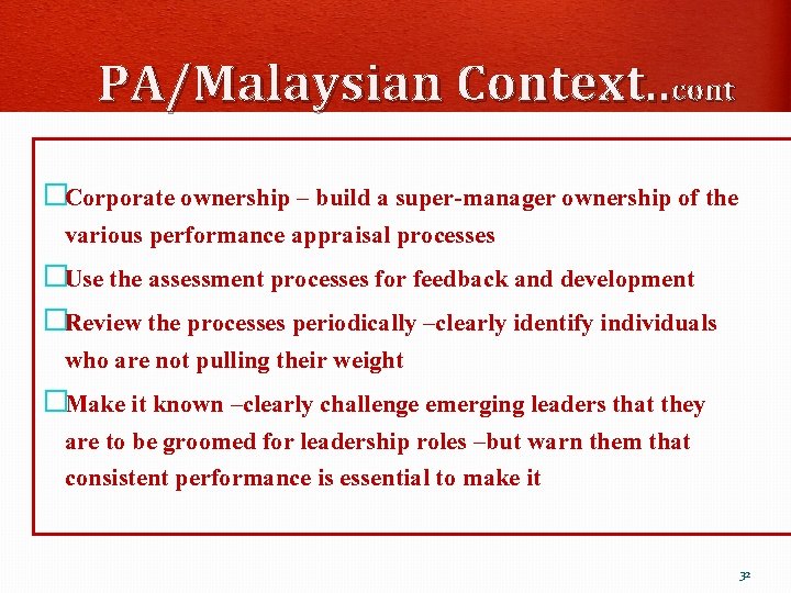 PA/Malaysian Context. . cont �Corporate ownership – build a super-manager ownership of the various