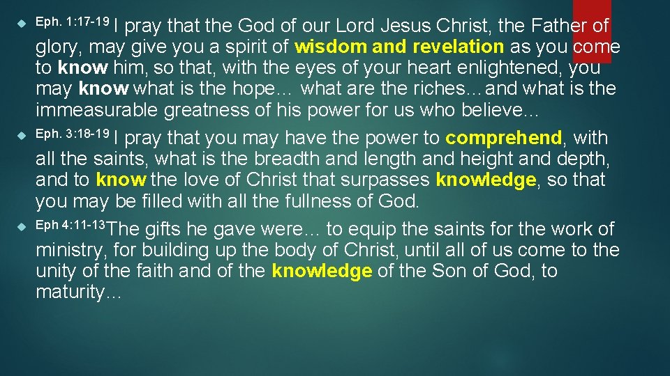 Eph. 1: 17 -19 I pray that the God of our Lord Jesus Eph. 1: 17 -19 I pray that the God of our Lord Jesus