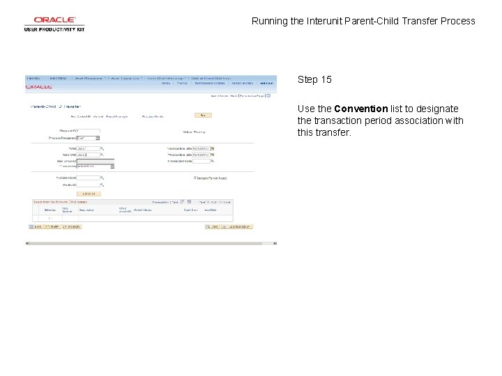 Running the Interunit Parent-Child Transfer Process Step 15 Use the Convention list to designate