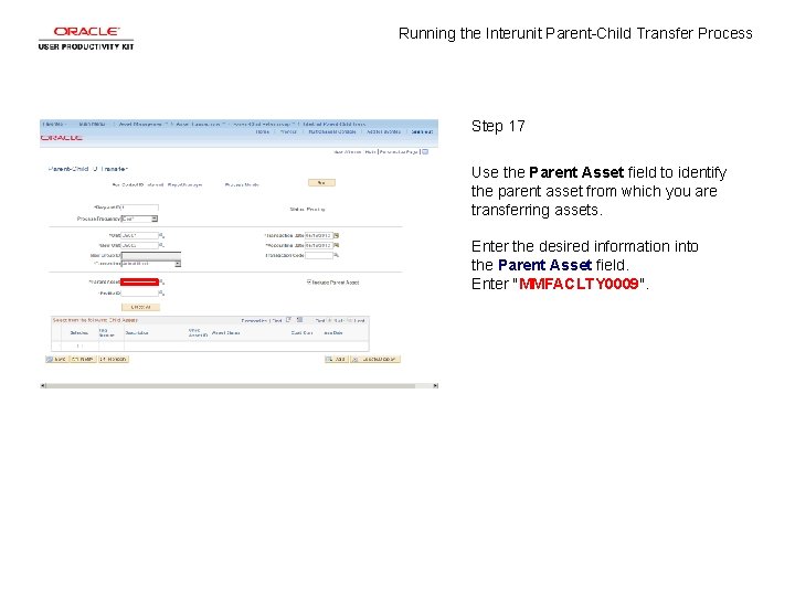 Running the Interunit Parent-Child Transfer Process Step 17 Use the Parent Asset field to