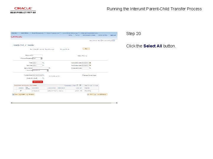 Running the Interunit Parent-Child Transfer Process Step 20 Click the Select All button. 