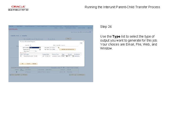 Running the Interunit Parent-Child Transfer Process Step 26 Use the Type list to select