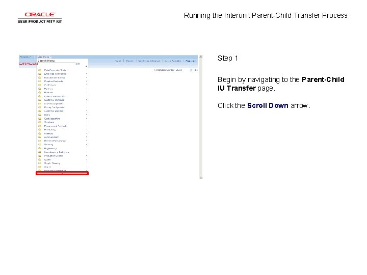 Running the Interunit Parent-Child Transfer Process Step 1 Begin by navigating to the Parent-Child