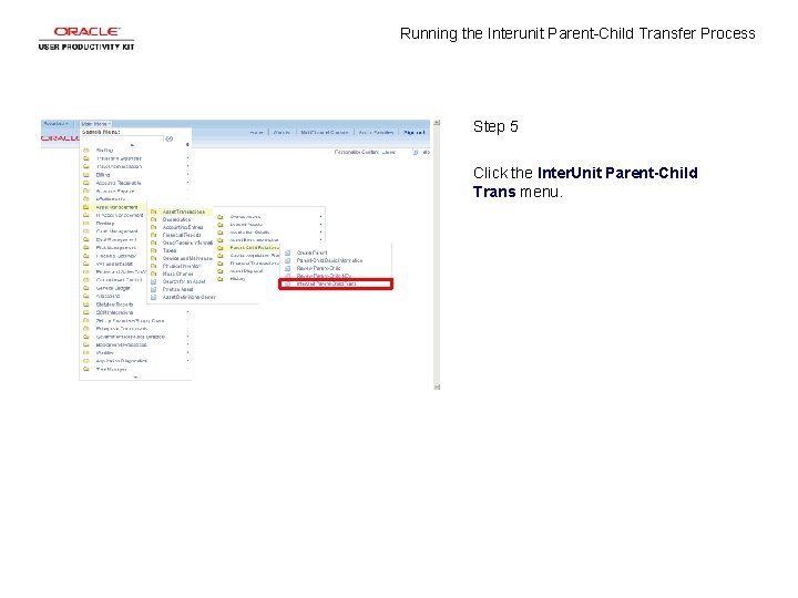 Running the Interunit Parent-Child Transfer Process Step 5 Click the Inter. Unit Parent-Child Trans