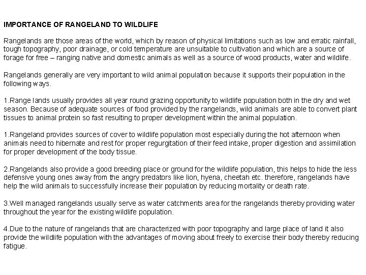 IMPORTANCE OF RANGELAND TO WILDLIFE Rangelands are those areas of the world, which by IMPORTANCE OF RANGELAND TO WILDLIFE Rangelands are those areas of the world, which by