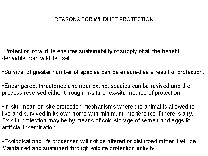 REASONS FOR WILDLIFE PROTECTION • Protection of wildlife ensures sustainability of supply of all REASONS FOR WILDLIFE PROTECTION • Protection of wildlife ensures sustainability of supply of all