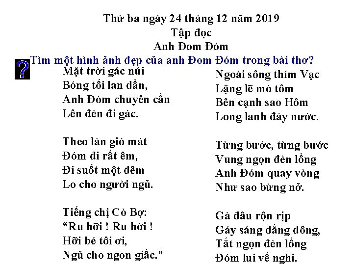 Thứ ba ngày 24 tháng 12 năm 2019 Tập đọc Anh Đom Đóm Tìm Thứ ba ngày 24 tháng 12 năm 2019 Tập đọc Anh Đom Đóm Tìm