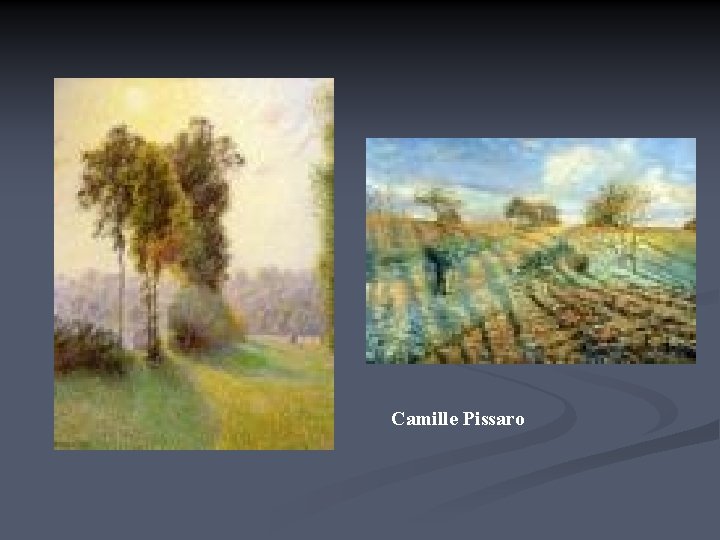 Camille Pissaro 