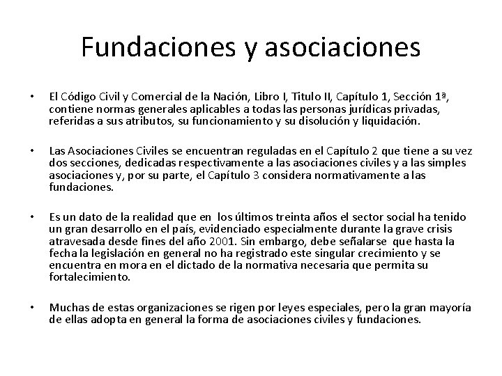 Fundaciones y asociaciones • • El Código Civil y Comercial de la Nación, Libro