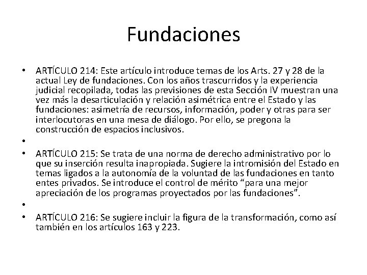 Fundaciones • ARTÍCULO 214: Este artículo introduce temas de los Arts. 27 y 28