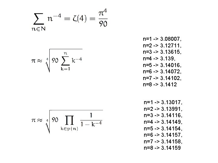 n=1 -> 3. 08007, n=2 -> 3. 12711, n=3 -> 3. 13615, n=4 ->