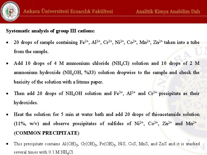 Systematic analysis of group III cations: 20 drops of sample containing Fe 3+, Al Systematic analysis of group III cations: 20 drops of sample containing Fe 3+, Al