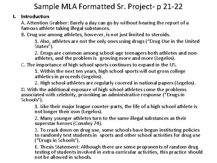 Sample MLA Formatted Sr. Project- p 21 -22 I. Introduction A. Attention Grabber: Barely