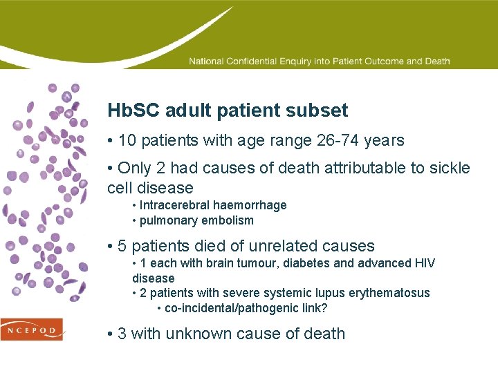 Hb. SC adult patient subset • 10 patients with age range 26 -74 years