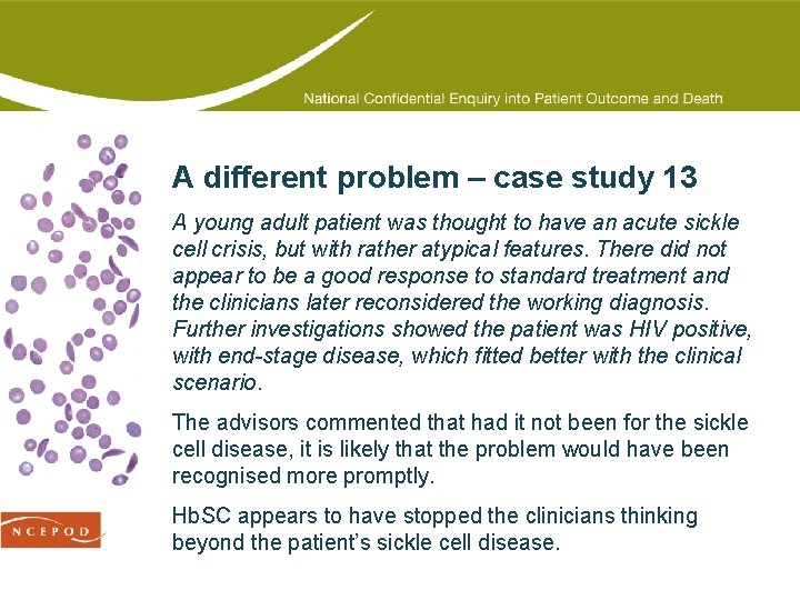 A different problem – case study 13 A young adult patient was thought to