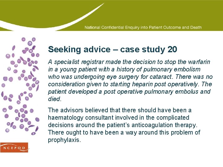 Seeking advice – case study 20 A specialist registrar made the decision to stop