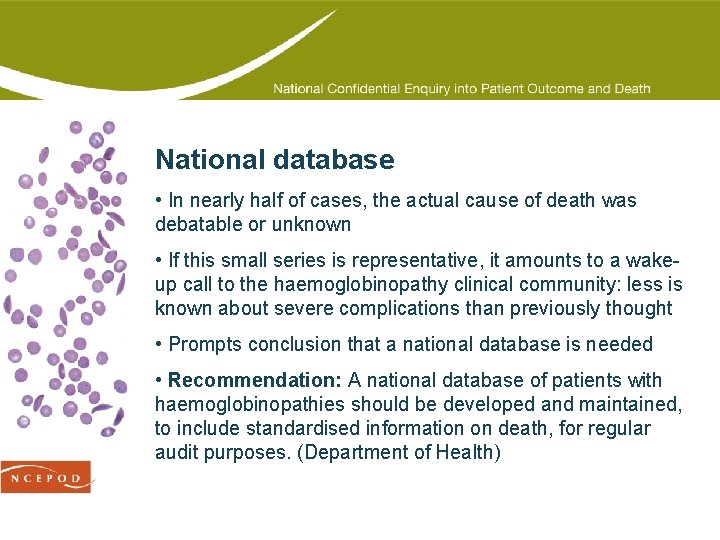 National database • In nearly half of cases, the actual cause of death was