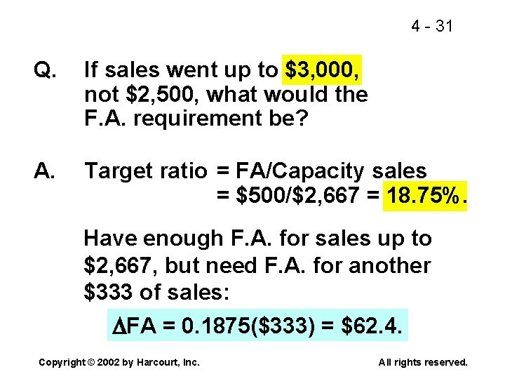 4 - 31 Q. If sales went up to $3, 000, not $2, 500,