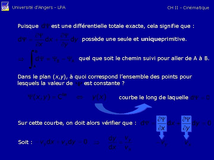 Université d’Angers - LPA CH II - Cinématique Puisque est une différentielle totale exacte,