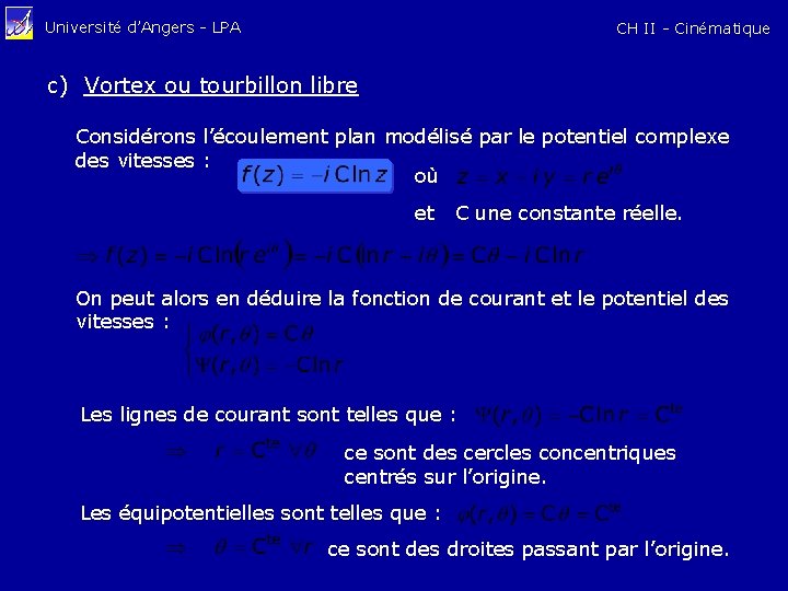 Université d’Angers - LPA CH II - Cinématique c) Vortex ou tourbillon libre Considérons