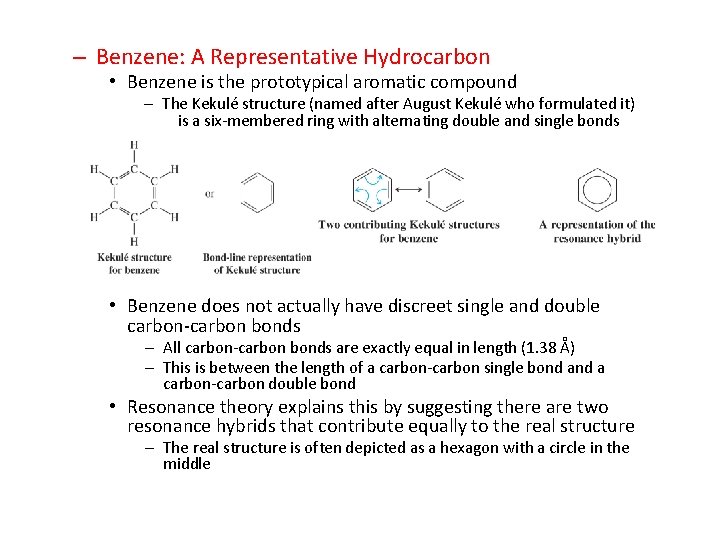 – Benzene: A Representative Hydrocarbon • Benzene is the prototypical aromatic compound – The