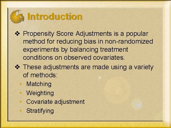 Introduction v Propensity Score Adjustments is a popular method for reducing bias in non-randomized