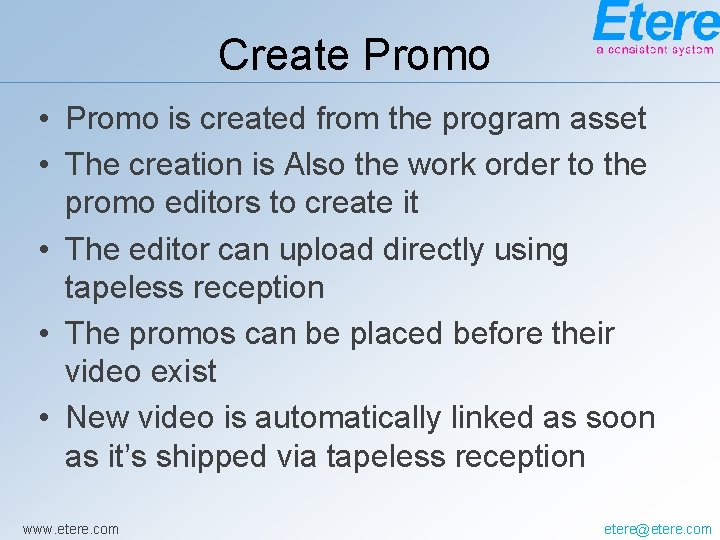 Create Promo • Promo is created from the program asset • The creation is