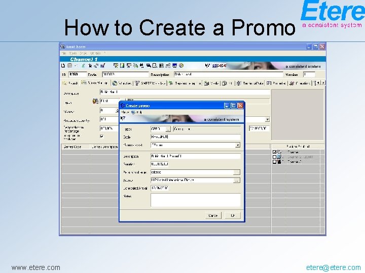 How to Create a Promo www. etere. com etere@etere. com 