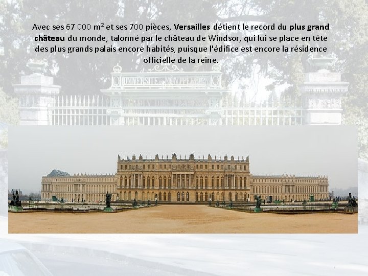 Avec ses 67 000 m² et ses 700 pièces, Versailles détient le record du
