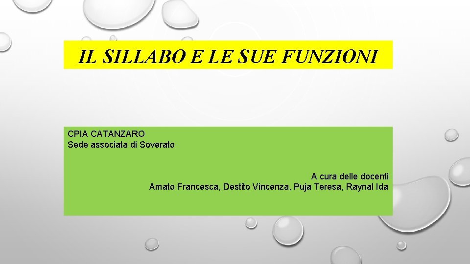 IL SILLABO E LE SUE FUNZIONI CPIA CATANZARO Sede associata di Soverato A cura