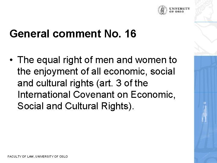 General comment No. 16 • The equal right of men and women to the