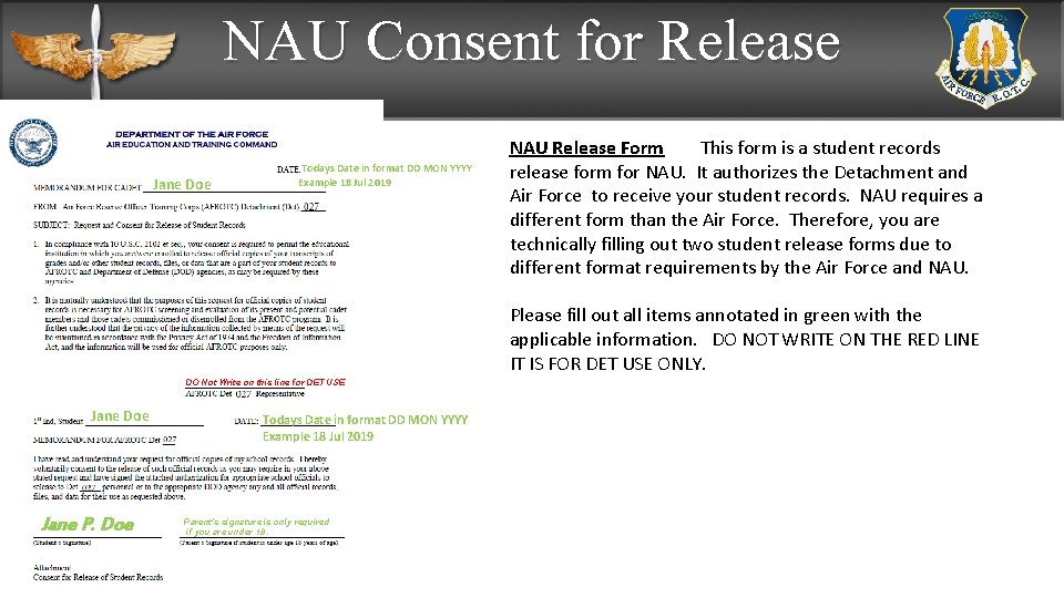 NAU Consent for Release Jane Doe Todays Date in format DD MON YYYY Example