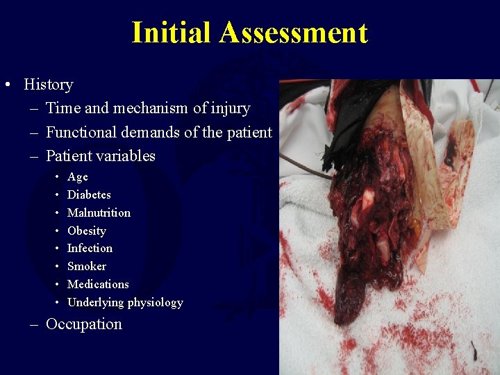 Initial Assessment • History – Time and mechanism of injury – Functional demands of