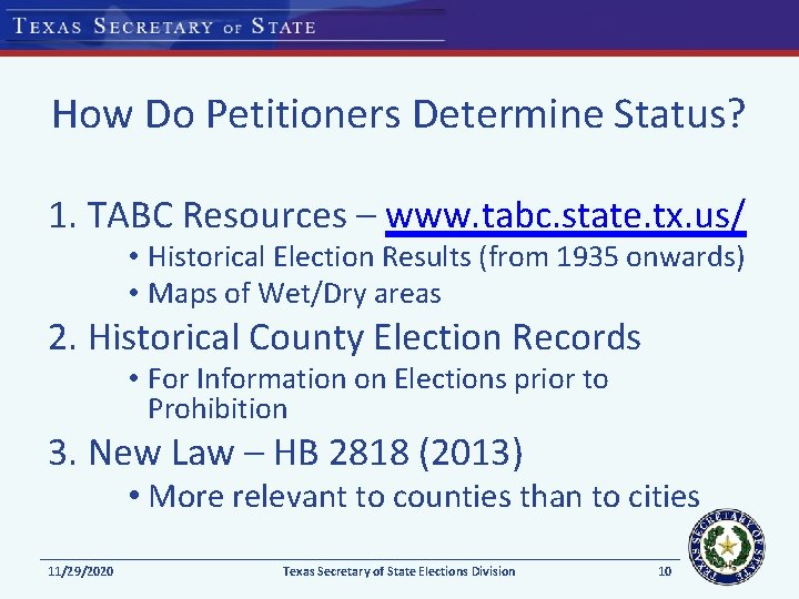 How Do Petitioners Determine Status? 1. TABC Resources – www. tabc. state. tx. us/ How Do Petitioners Determine Status? 1. TABC Resources – www. tabc. state. tx. us/