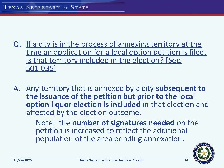 Q. If a city is in the process of annexing territory at the time Q. If a city is in the process of annexing territory at the time