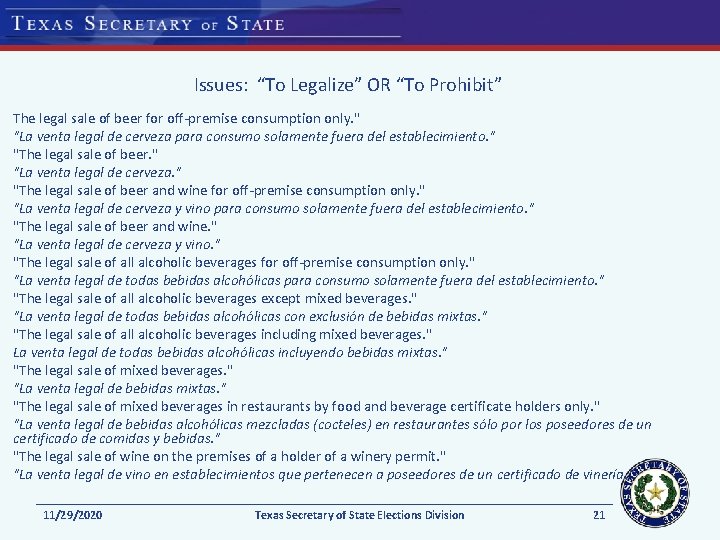 Issues: “To Legalize” OR “To Prohibit” The legal sale of beer for off-premise consumption Issues: “To Legalize” OR “To Prohibit” The legal sale of beer for off-premise consumption