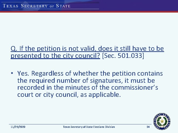 Q. If the petition is not valid, does it still have to be presented Q. If the petition is not valid, does it still have to be presented