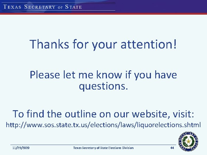 Thanks for your attention! Please let me know if you have questions. To find Thanks for your attention! Please let me know if you have questions. To find