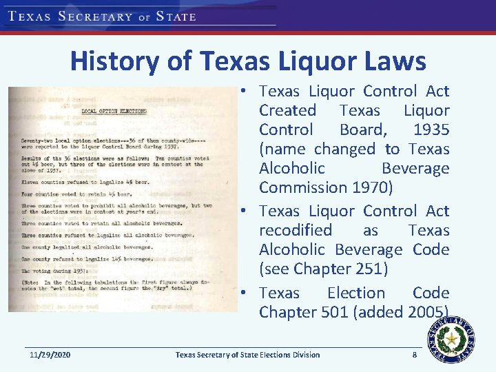 History of Texas Liquor Laws • Texas Liquor Control Act Created Texas Liquor Control History of Texas Liquor Laws • Texas Liquor Control Act Created Texas Liquor Control