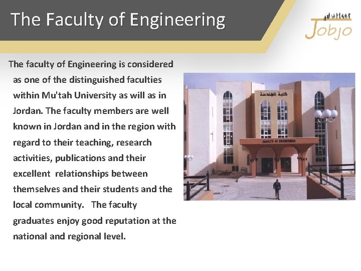 The Faculty of Engineering The faculty of Engineering is considered as one of the