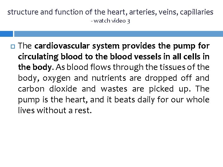 structure and function of the heart, arteries, veins, capillaries - watch video 3 The