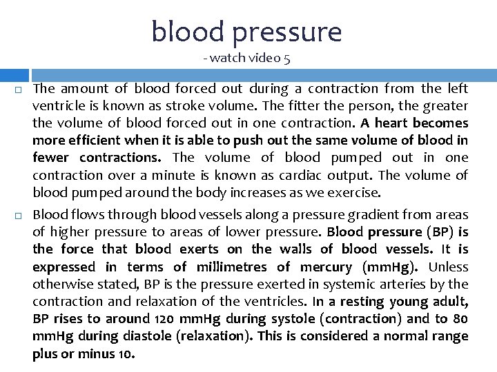 blood pressure - watch video 5 The amount of blood forced out during a